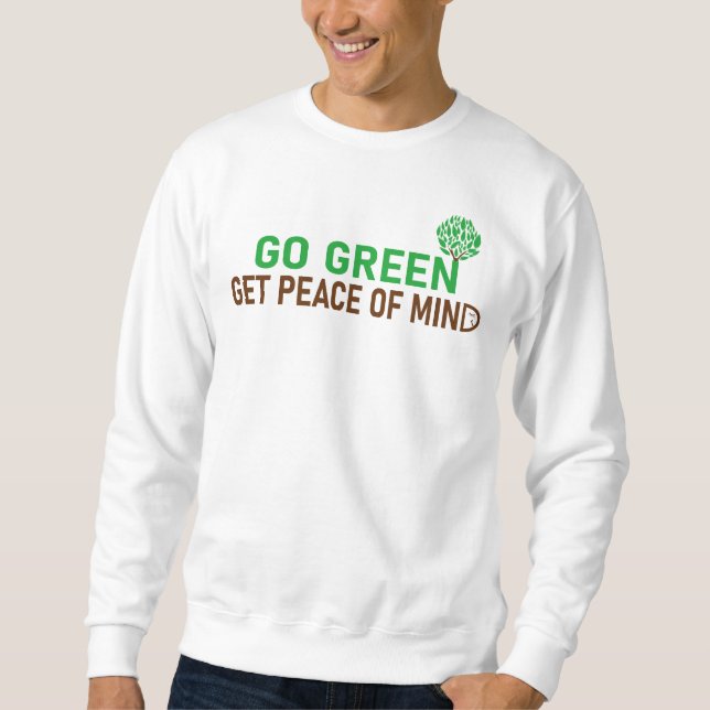 Go green save environment and planet sweatshirt (Front)