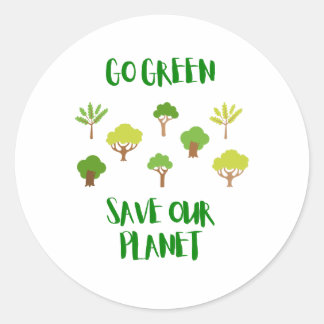 Go Green Save Our Planet Classic Round Sticker