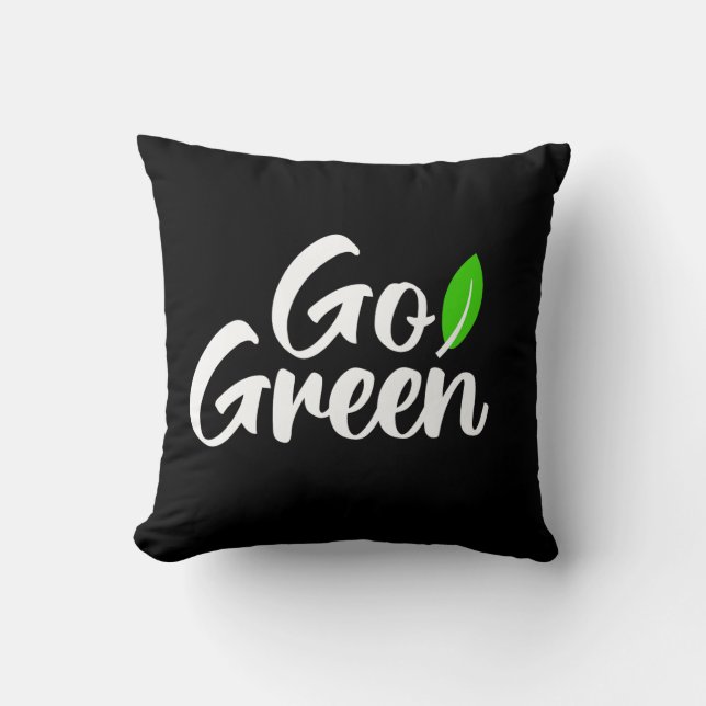 Go green  throw pillow (Front)