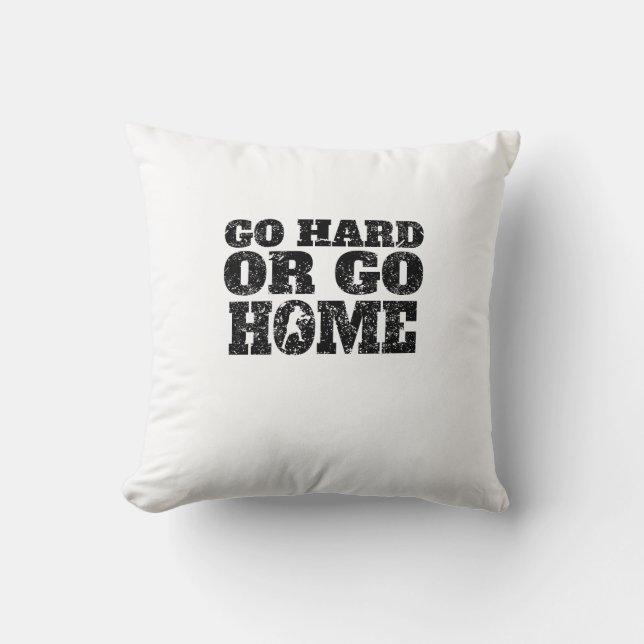 Go Hard Or Go Home Boxing Throw Pillow (Front)