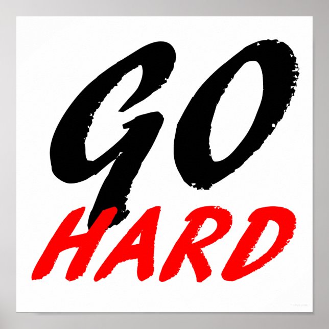 Go Hard Poster (Front)