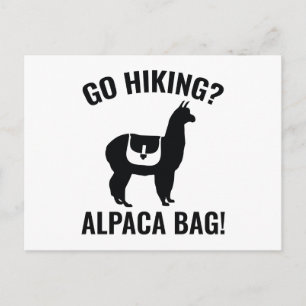 Go Hiking? Alpaca Bag! Postcard