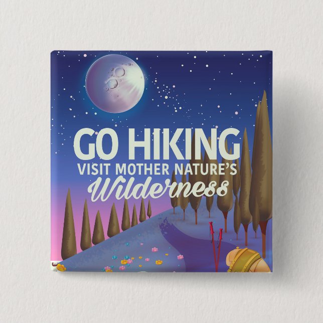 Go Hiking! (Night Edition) 2 Inch Square Button (Front)