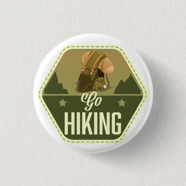 Go hiking Patch 1 Inch Round Button (Front)