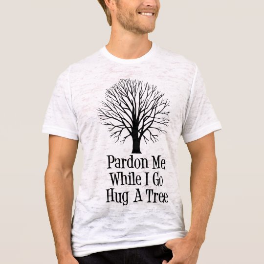 Go Hug A Tree T-Shirt