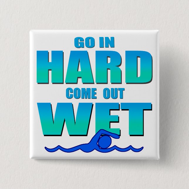 Go In Hard 2 Inch Square Button (Front)