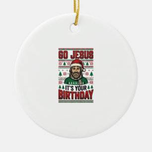Go Jesus Christmas Birthday Vintage Shirt Ceramic Ornament