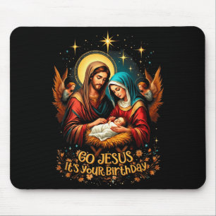 Go Jesus Its Your Birthday Christmas Christian Men Mouse Pad