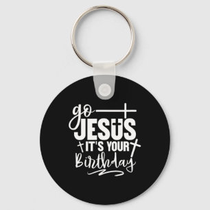 Go Jesus It's Your Birthday Christmas Party Keychain