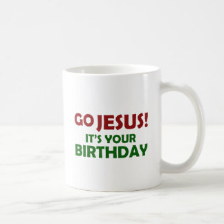 Go Jesus! Its Your Birthday Coffee Mug