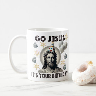 Go Jesus Its Your Birthday Coffee Mug