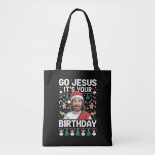 Go Jesus It's Your Birthday Ugly Christmas Sweater Tote Bag