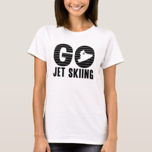 Go Jet Skiing Jet Ski Retro Jetski Jet Ski Rider T-Shirt