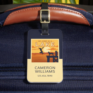 Go Jump In A Lake Luggage Tag