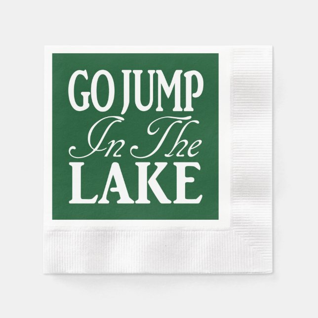 Go Jump In The Lake Napkin (Front)