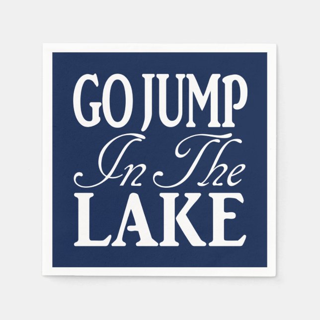 Go Jump In The Lake Napkin (Front)