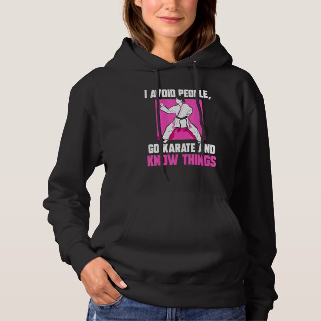 Go Karate And Know Things  Karate Hoodie (Front)
