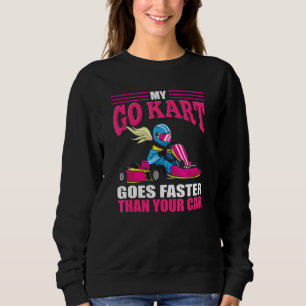 Go Kart Racing Girl Racing Go Cart Racer Girl Sweatshirt