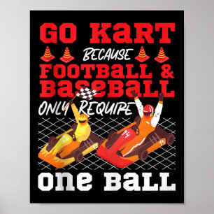 Go Kart Racing Vintage Go Kart Because Football &a Poster