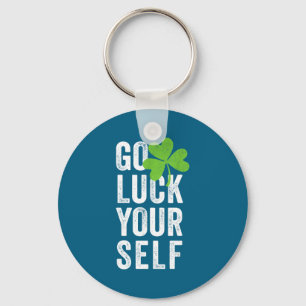 Go Luck Yourself Vintage Shamrock - Irish Funny St Keychain