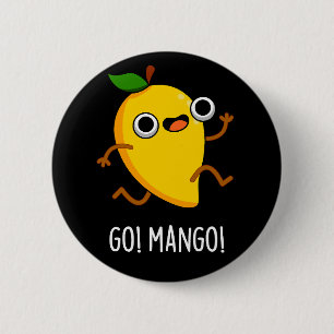 Go Mango Funny Running Mango Pun Dark BG 2 Inch Round Button