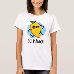 Go Mango Funny Running Mango Pun  T-Shirt