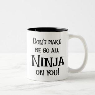 Go Ninja on You Two-Tone Coffee Mug