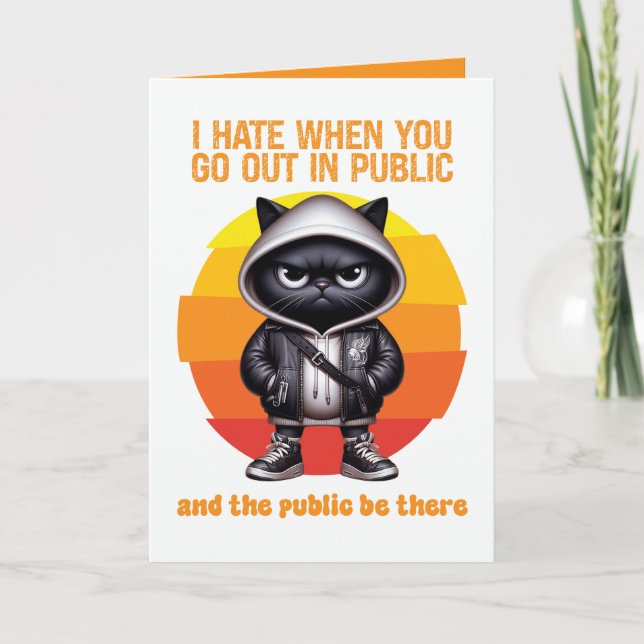 Go Out in Public Funny Introvert Black Cat Card (Front)