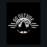 Go Outside Nature Hiking Camping Forest Gift  Poster<br><div class="desc">Go Outside Nature Hiking Camping Forest Gift</div>