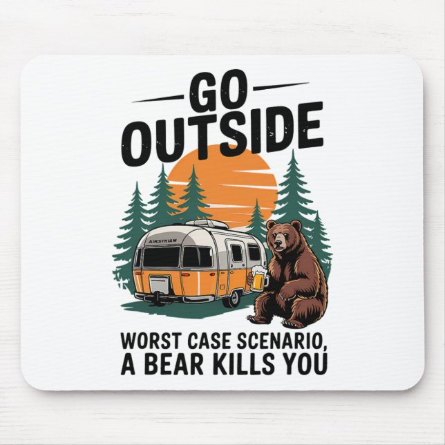 Go Outside Worst Case You Get Eaten  Mouse Pad (Front)