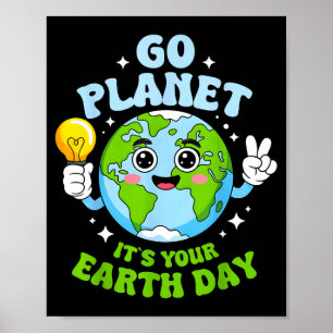 Go planet earth day 2026 women men kids boys girls poster