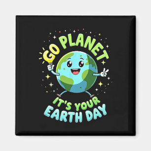 Go Planet Its Your Earth Day 2025 Teacher Kids Gir Magnet