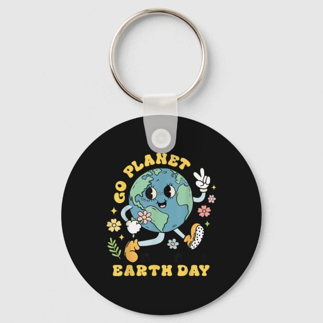 Go Planet Its Your Earth Day Climate Change Scienc Keychain (Front)