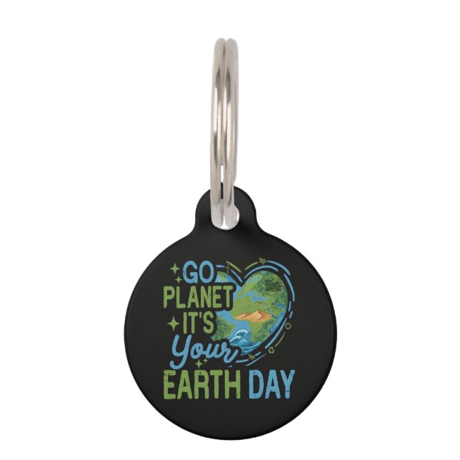 Go Planet It's Your Earth Day Pet Tag (Front)