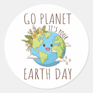 Go Planet Its Your Earth Day Teacher Women Toddler Classic Round Sticker
