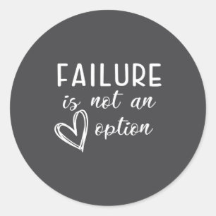 Go Red - Failure Is Not An Option Classic Round Sticker