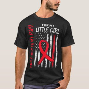 Go Red Her Fight Daughter Little Girl Heart Diseas T-Shirt