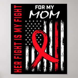Go Red Her Fight Mom Heart Disease Awareness Usa F Poster