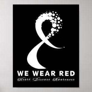 Go Red In February Heart Disease Awareness Health Poster