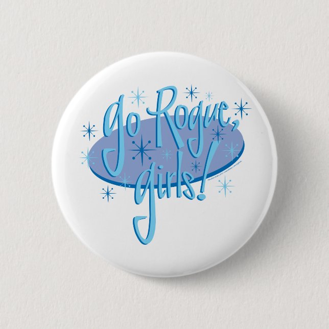 go-rogue-girls 2 inch round button (Front)