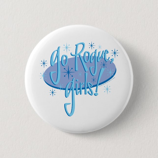 go-rogue-girls 2 inch round button (Front)