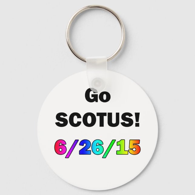 Go SCOTUS Keychain (Front)