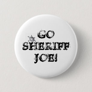 Go Sheriff Joe! 2 Inch Round Button
