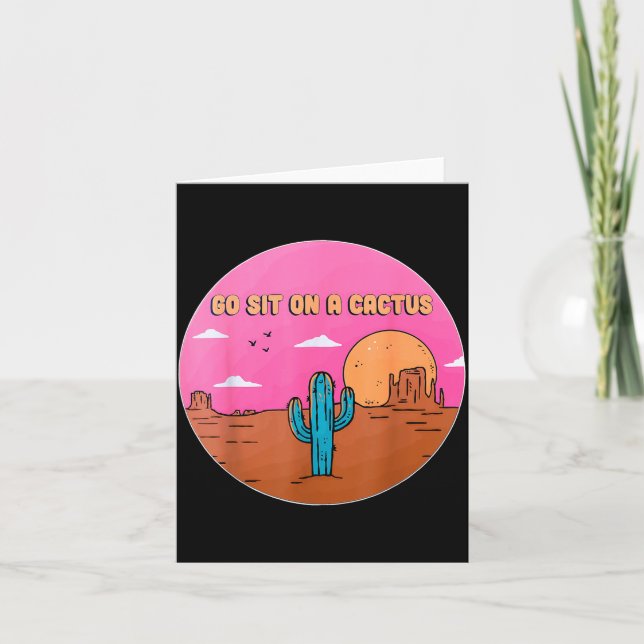 Go Sit On A Cactus Succulent Plant Gardening Desig Card (Front)