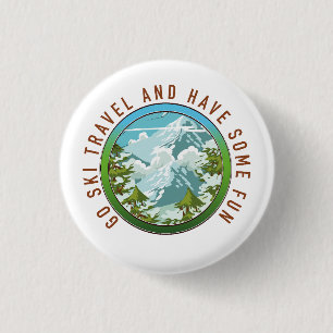 Go Ski travel and have fun travel logo. 1 Inch Round Button