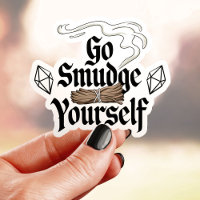 Go Smudge Yourself Funny Vinyl