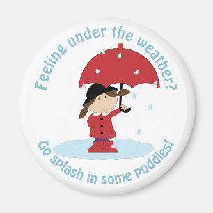 Go Splash in Puddles Magnet
