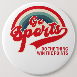 Go Sports Do The Thing Win The Points 6 Inch Round Button