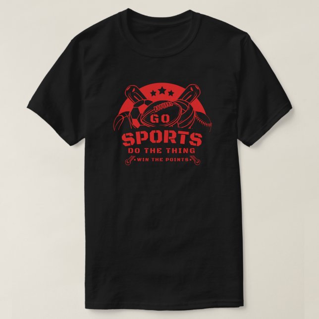 Go Sports Do The Thing Win The Points T-Shirt (Design Front)