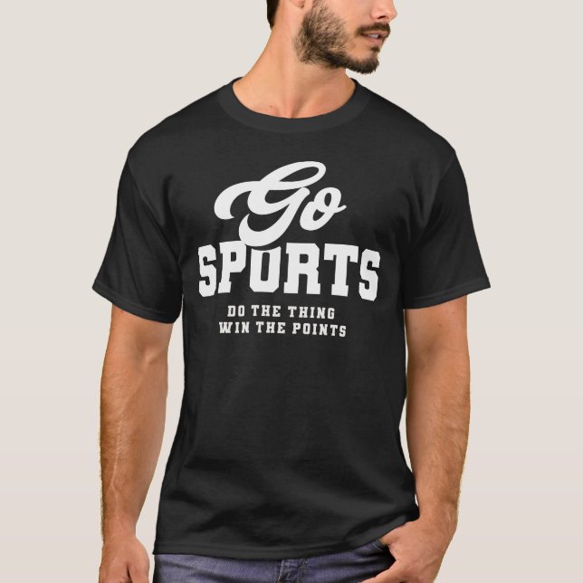 Go Sports - Funny Sports T-Shirt (Front)